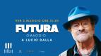 FUTURA  OMAGGIO A LUCIO DALLA