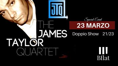 JAMES TAYLOR QUARTET ***Special Event***