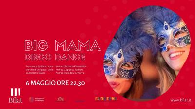BIG MAMA LIVE BFLAT