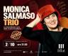 MONICA SALMASO TRIO *** Special Event***