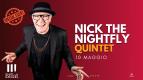 NICK THE NIGHTFLY QUINTET *** Special Event***