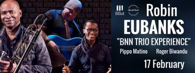 ROBIN EUBAKNS TRIO ***Special Event***