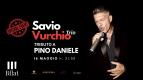 SAVIO VURCHIO TRIO - TRIBUTO A PINO DANIELE ***Special Event***