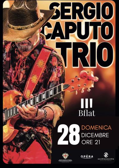 SERGIO CAPUTO TRIO *** Special Event***