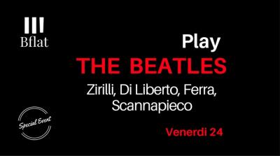 Play THE BEATLES -   Zirilli, Di Liberto, Ferra, Scannapieco.