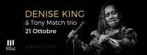 Denise King ft Tony Match ***Special Event***