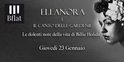 Eleanora e il canto delle gardenie - Omaggio Billie Holiday