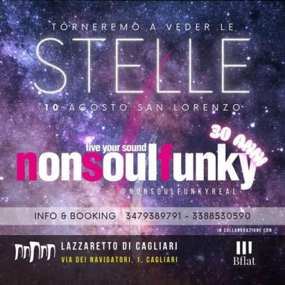 NON SOUL FUNKY 30th Anniversary | La Notte di San Lorenzo | ***Special Event***