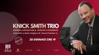 KNICK SMITH TRIO ft Dennis Chambers ***Special Event***