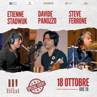 STEVE FERRONE | DAVIDE PANOZZO | ETIENNE STADWIJK *** Special Event***